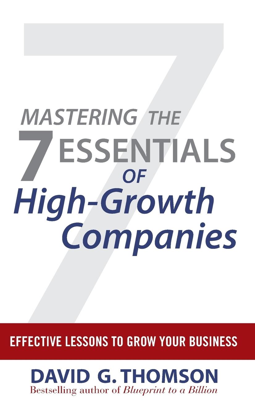 Mastering the 7 Essentials of High-Growth Companies