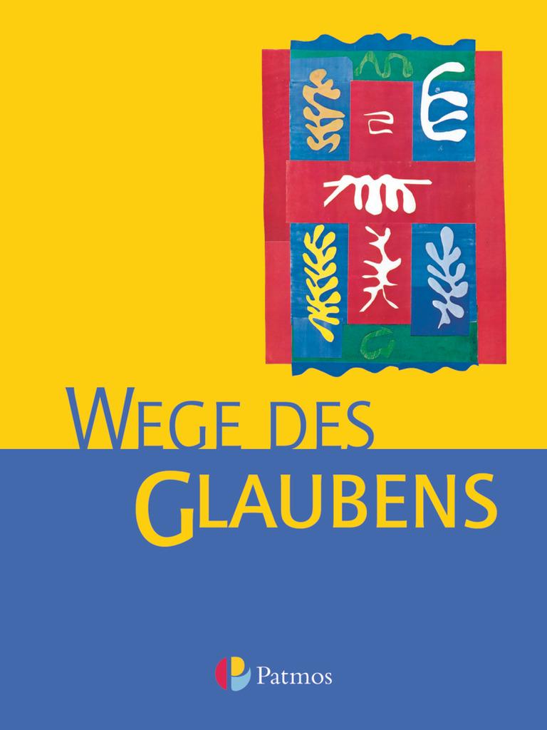 Religion Sekundarstufe I. Wege des Glaubens 7/8