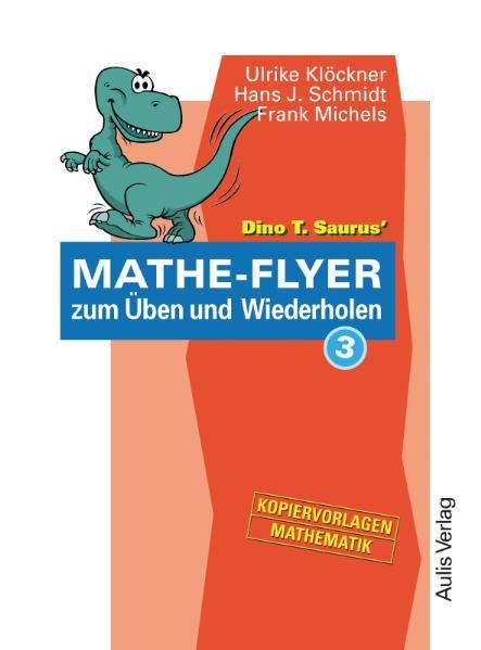 Dino T. Saurus Mathe-Flyer zum Üben und Wiederholen 3