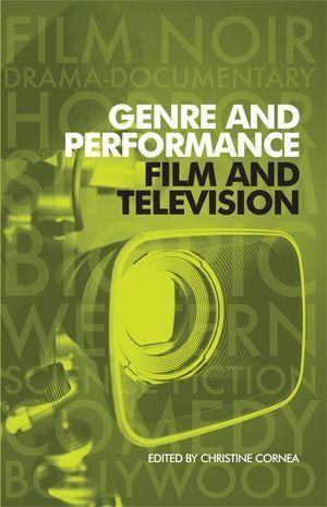 Genre and Performance: Film and Television