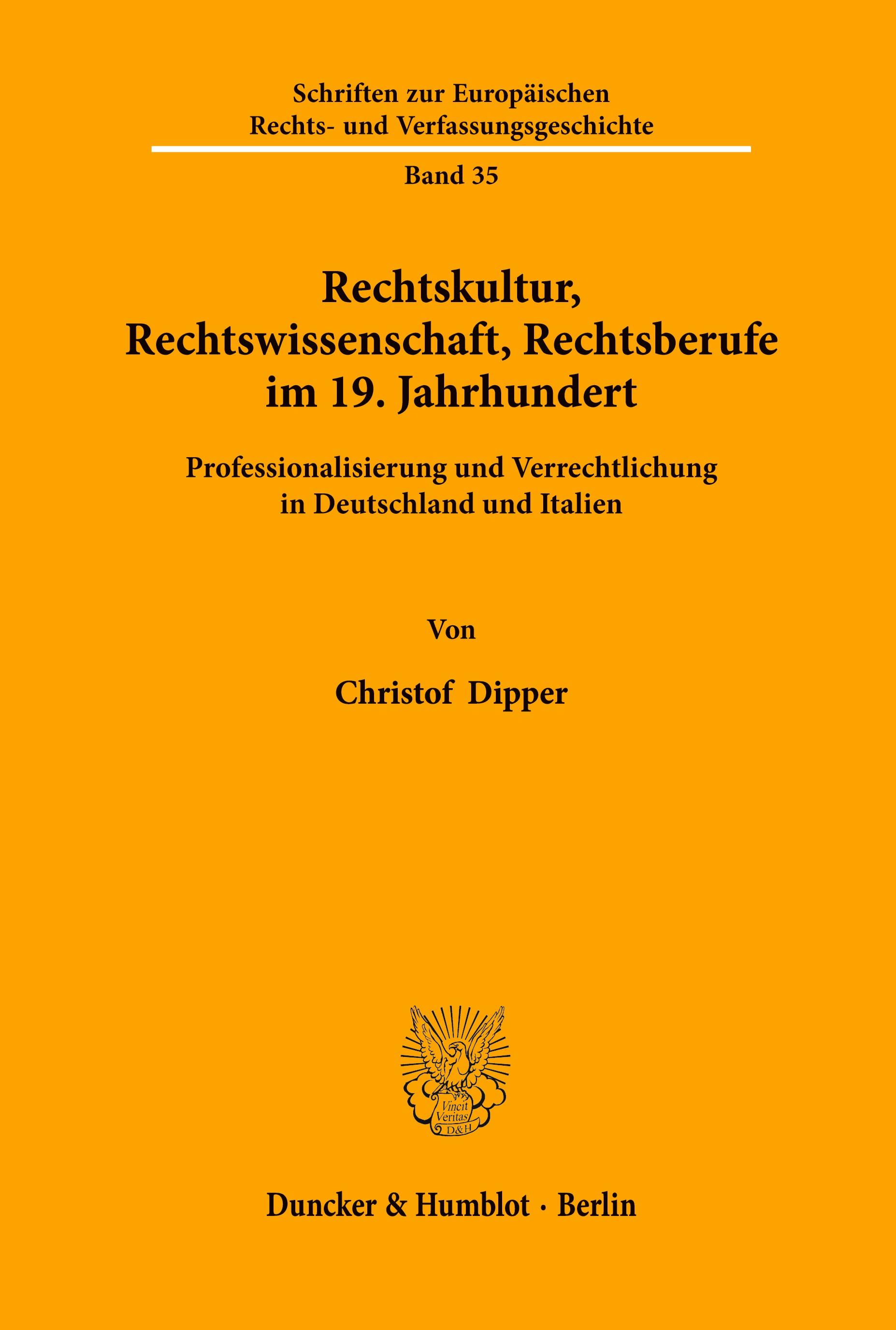 Rechtskultur, Rechtswissenschaft, Rechtsberufe im 19. Jahrhundert.