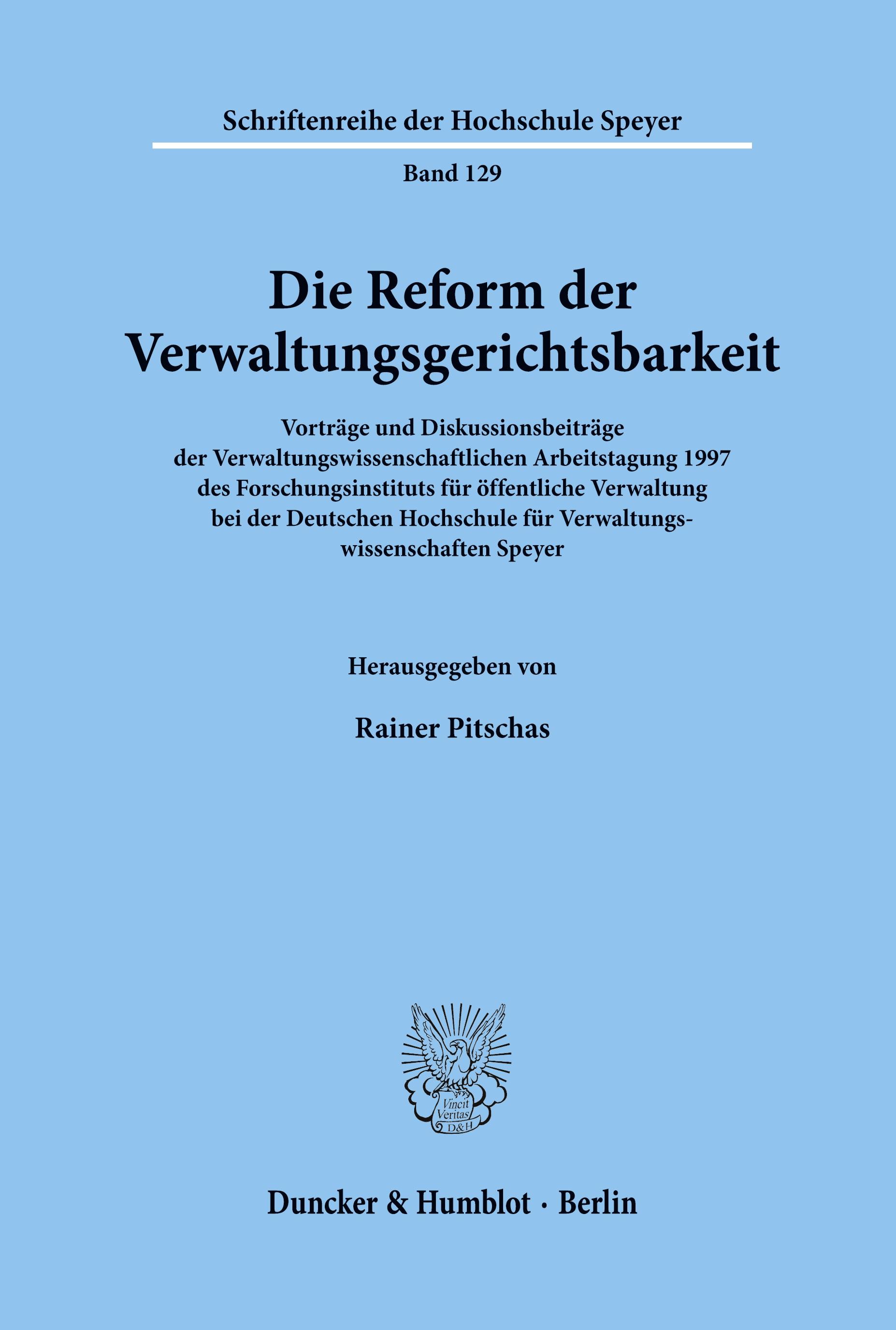 Die Reform der Verwaltungsgerichtsbarkeit.