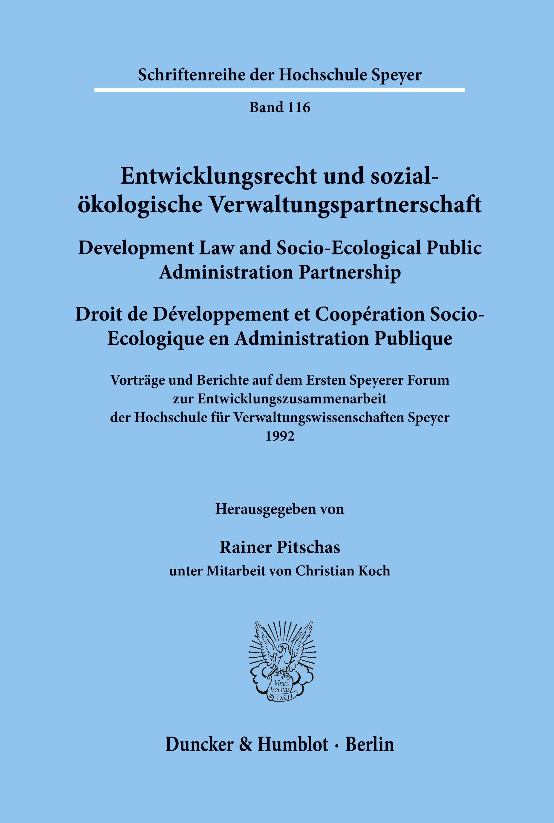 Entwicklungsrecht und sozial-ökologische Verwaltungspartnerschaft / Development Law and Socio-Ecological Public Administration Partnership / Droit de Développement et Coopération Socio-Ecologique en Administration Publique.