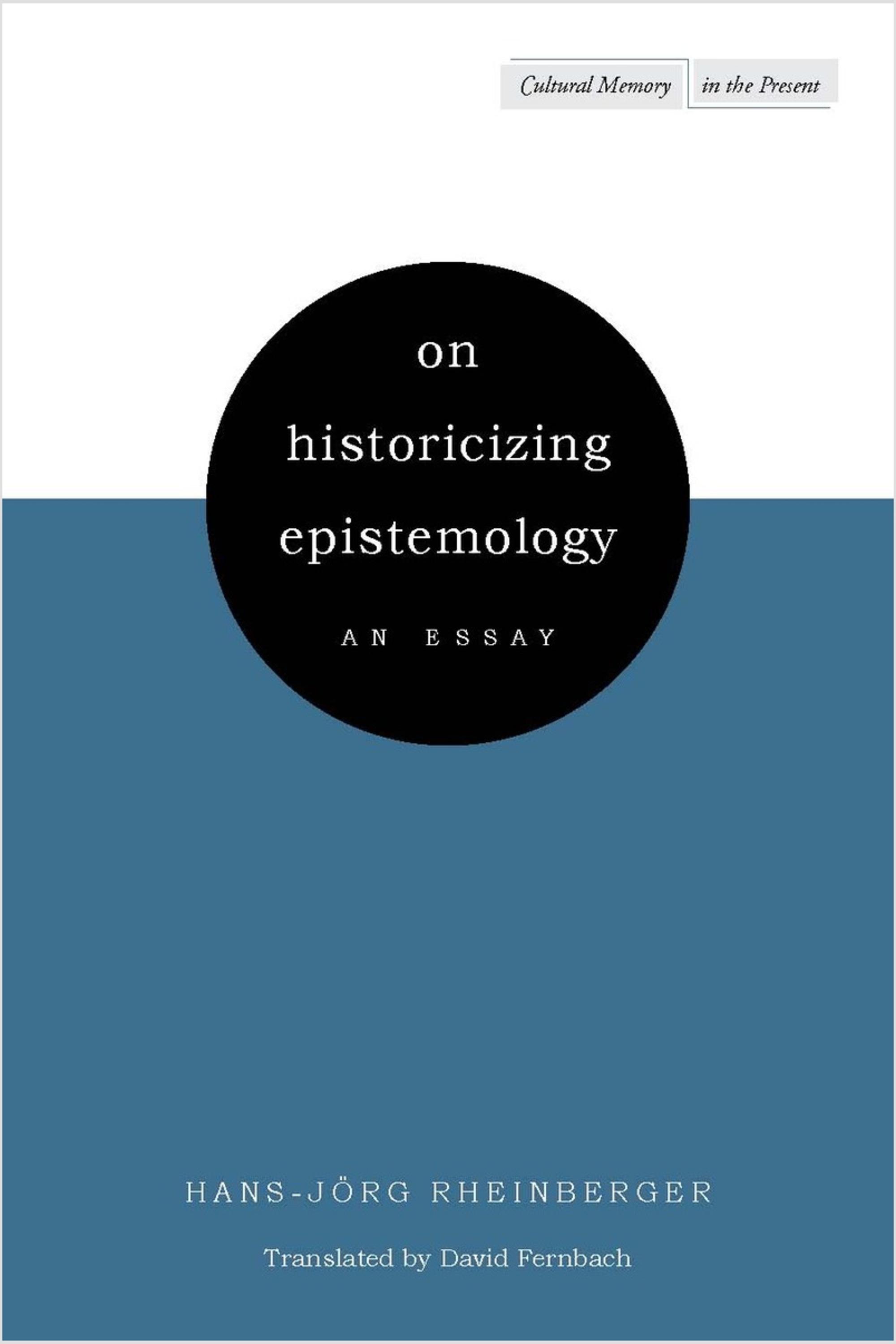 On Historicizing Epistemology