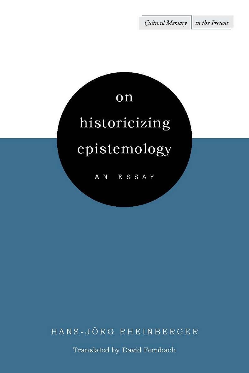 On Historicizing Epistemology