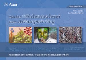 Von der Höhlenmalerei zum Actionpainting