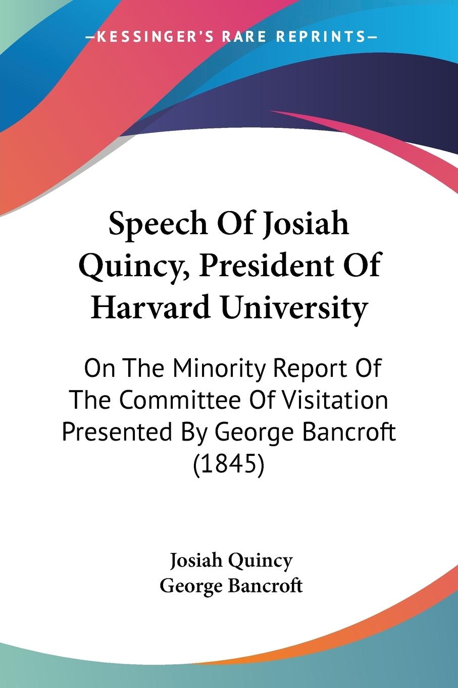 Speech Of Josiah Quincy, President Of Harvard University