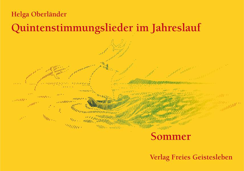 Quintenstimmungslieder im Jahreslauf. Sommer