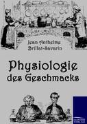 Physiologie des Geschmacks