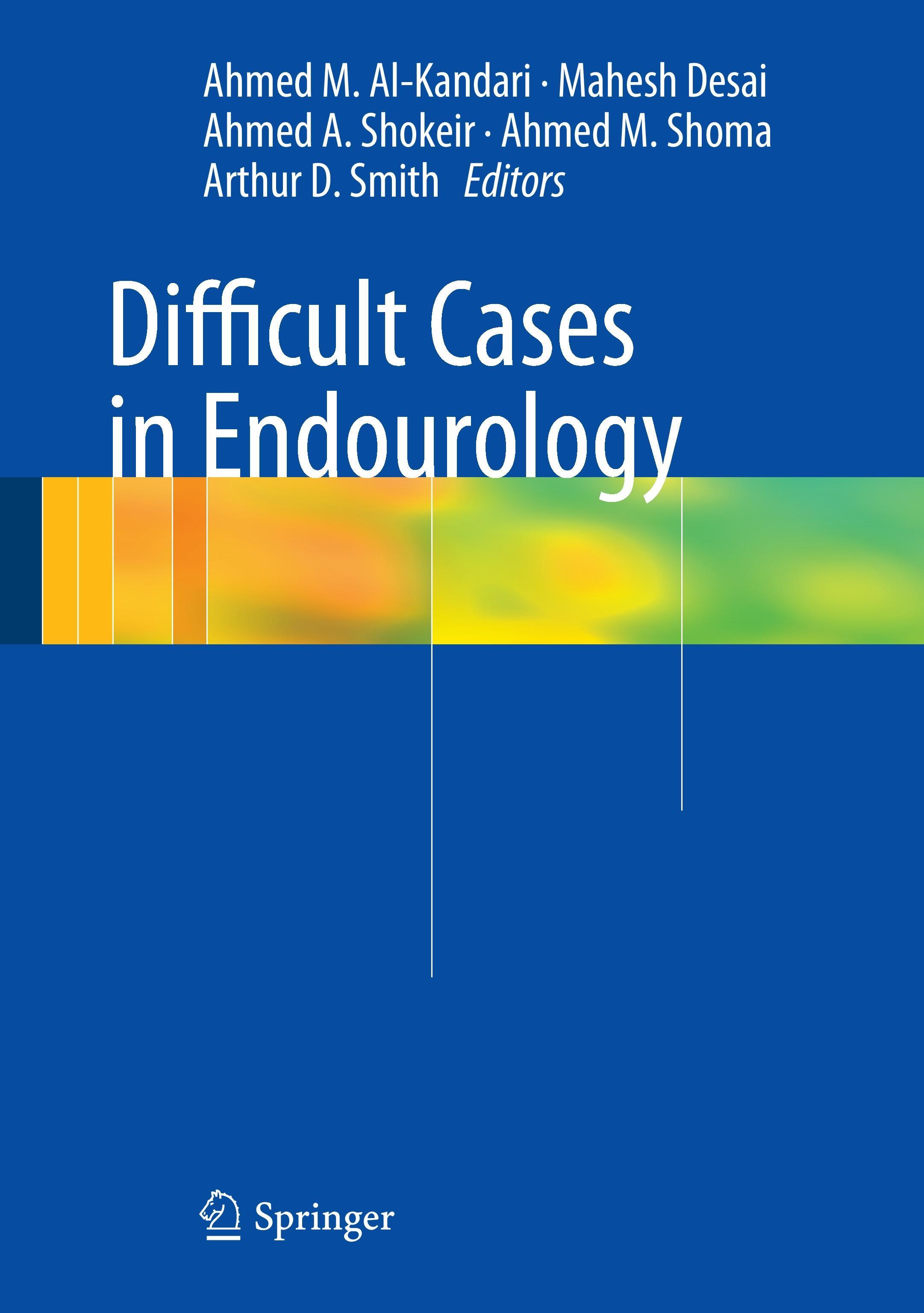 Difficult Cases in Endourology