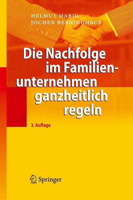 Die Nachfolge im Familienunternehmen ganzheitlich regeln