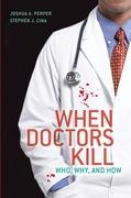 When Doctors Kill