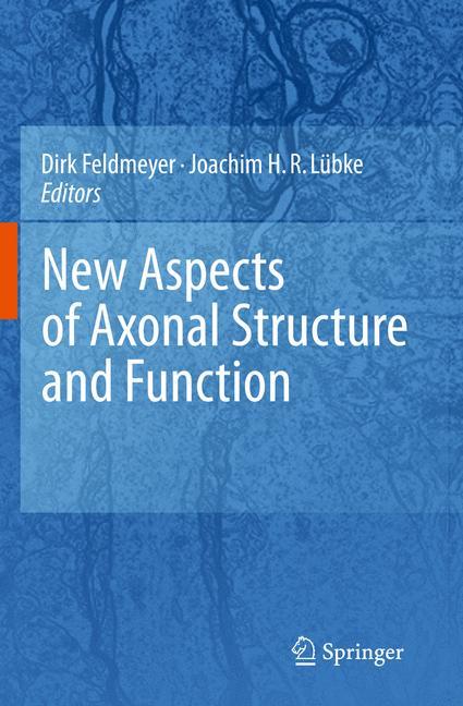 New Aspects of Axonal Structure and Function