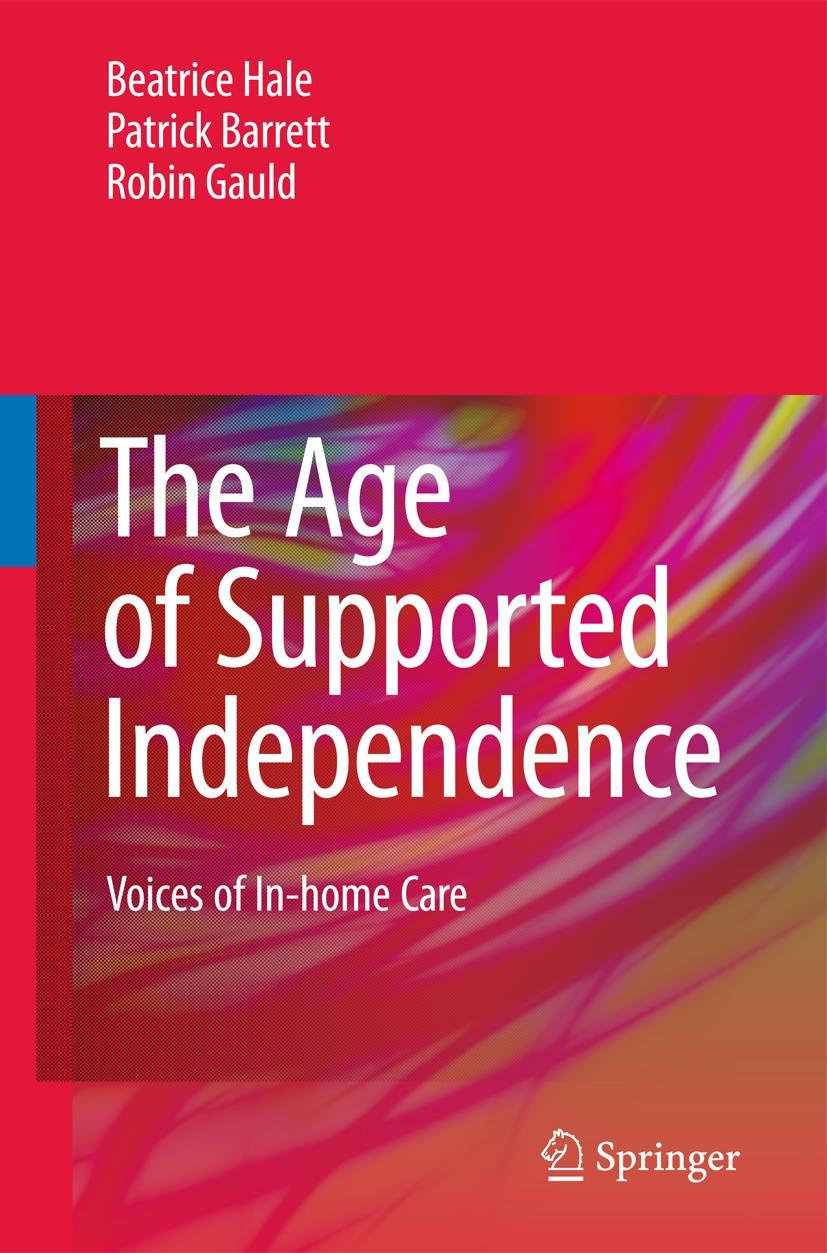 The Age of Supported Independence