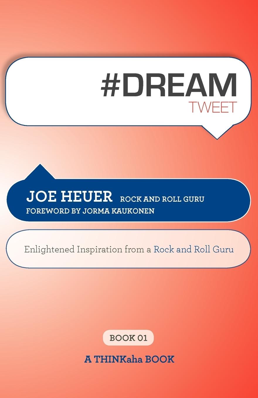 #Dreamtweet Book01: Enlightened Inspiration from a Rock and Roll Guru