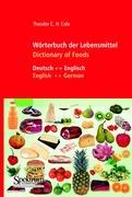 Wörterbuch der Lebensmittel - Dictionary of Foods