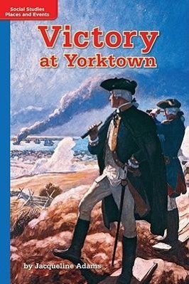 Timelinks: Grade 5, Approaching Level, Victory at Yorktown (Set of 6)