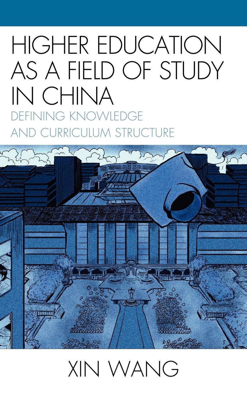 Higher Education as a Field of Study in China