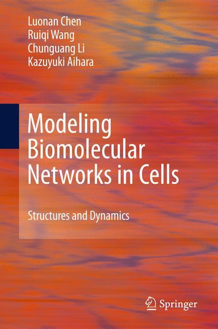 Modeling Biomolecular Networks in Cells