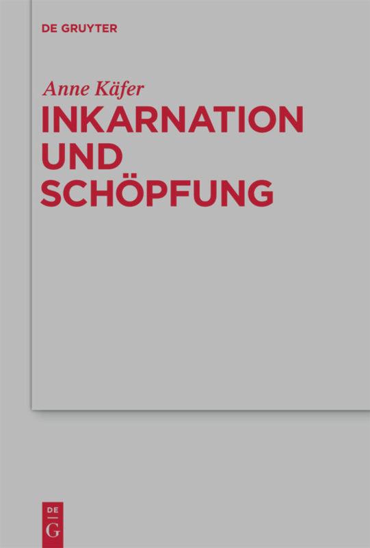 Inkarnation und Schöpfung