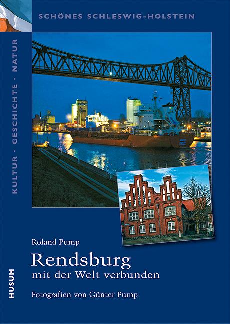 Rendsburg - mit der Welt verbunden