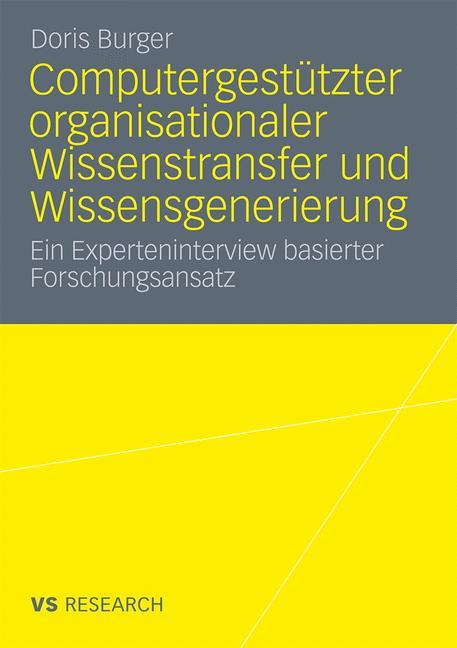 Computergestützter organisationaler Wissenstransfer und Wissensgenerierung