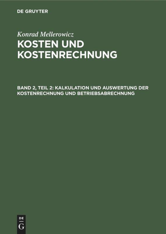 Kalkulation und Auswertung der Kostenrechnung und Betriebsabrechnung