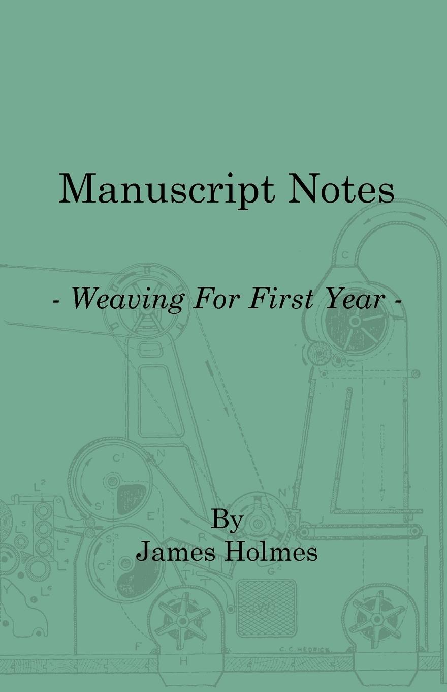 Manuscript Notes - Weaving For First Year