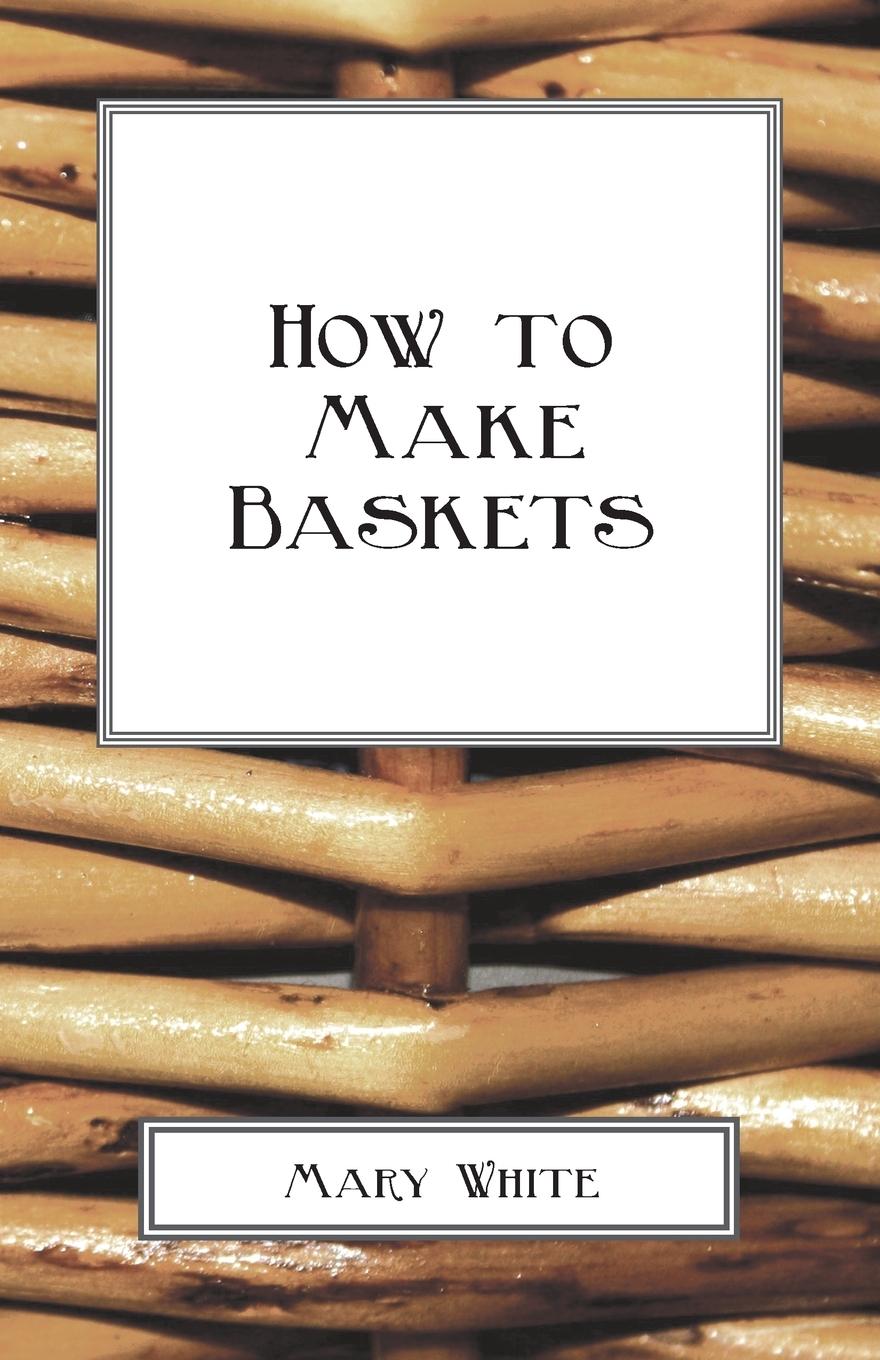 How To Make Baskets