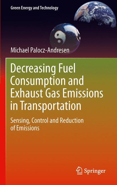 Decreasing Fuel Consumption and Exhaust Gas Emissions in Transportation