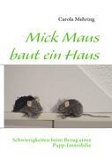 Mick Maus baut ein Haus