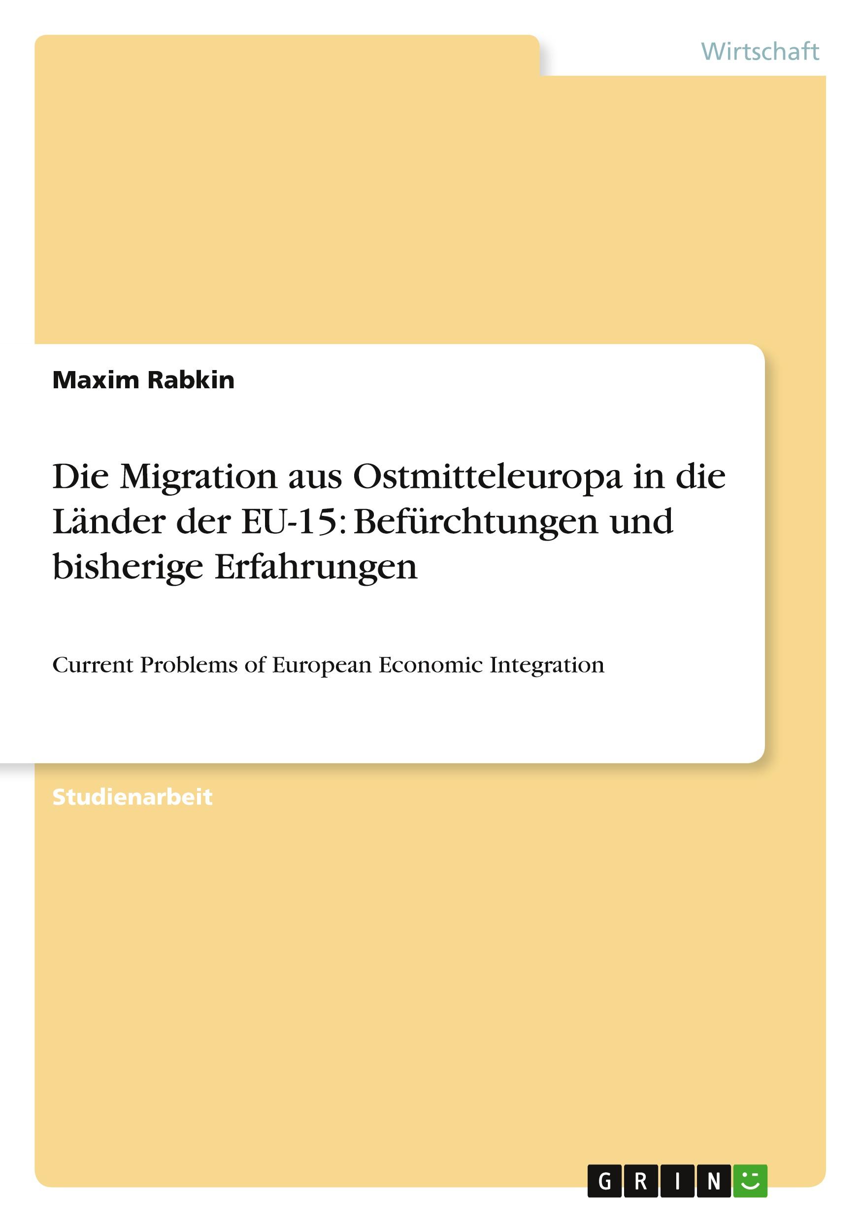 Die Migration aus Ostmitteleuropa in die Länder der EU-15: Befürchtungen und bisherige Erfahrungen