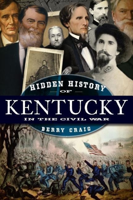 Hidden History of Kentucky in the Civil War