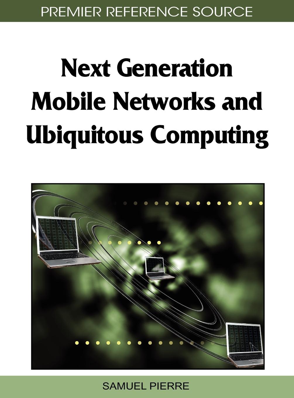 Next Generation Mobile Networks and Ubiquitous Computing