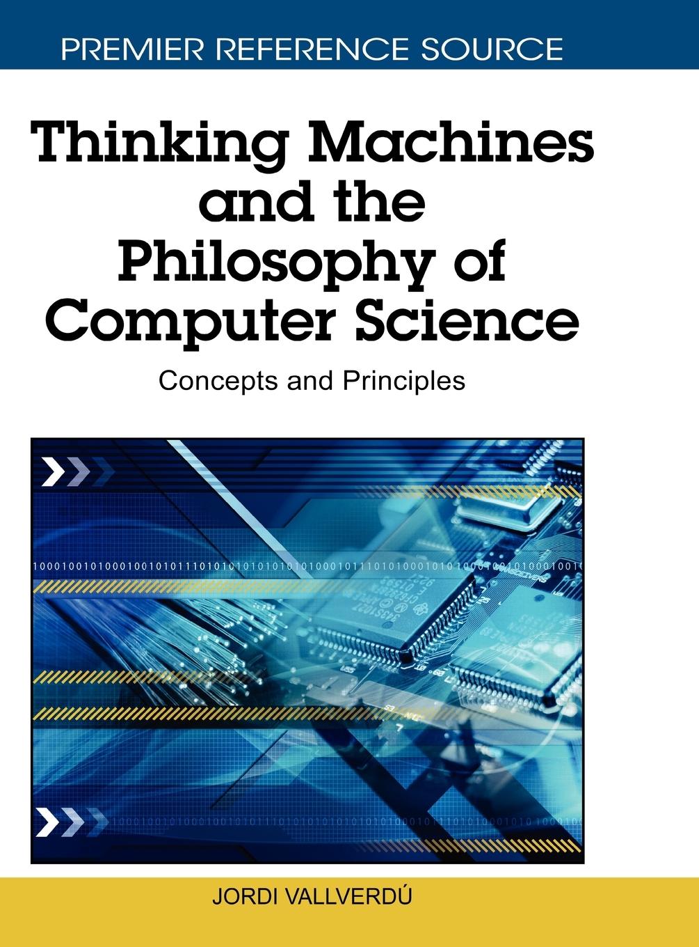 Thinking Machines and the Philosophy of Computer Science