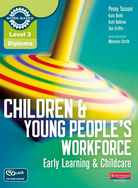 Level 3 Diploma Children and Young People's Workforce (Early Learning and Childcare) Candidate Handbook