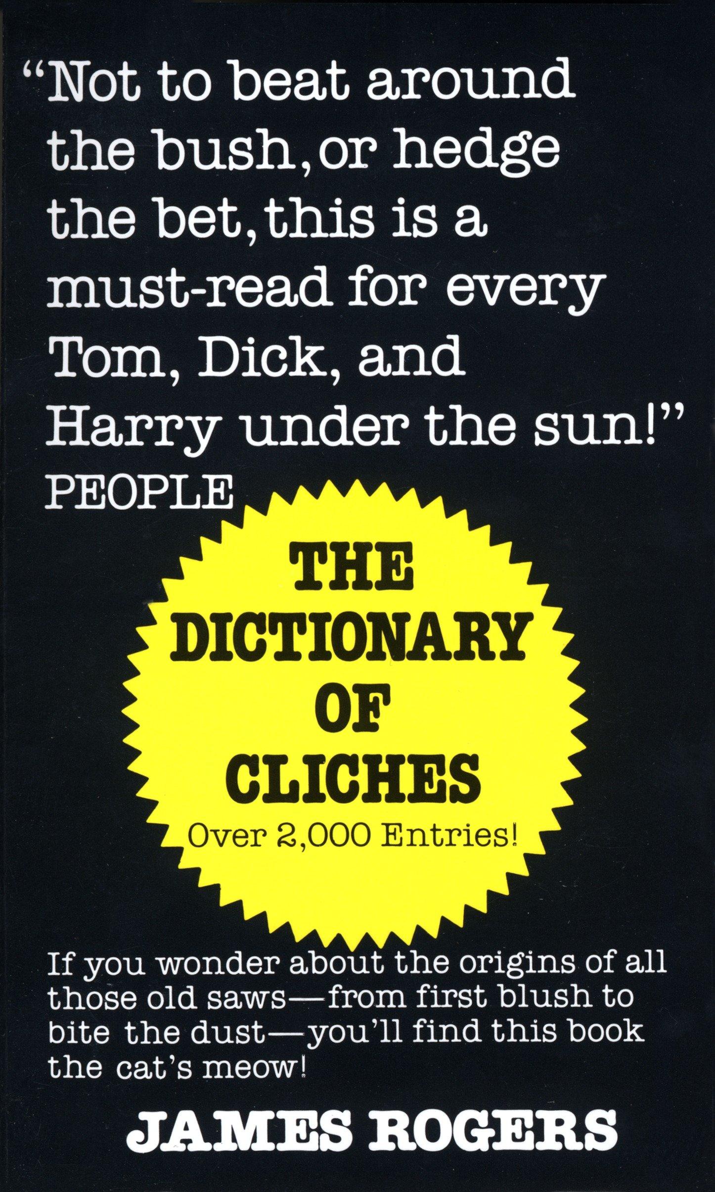 The Dictionary of Cliches