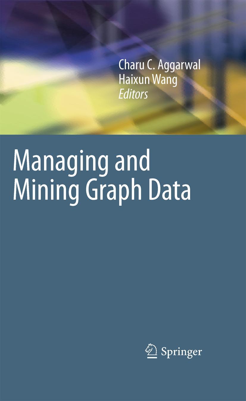 Managing and Mining Graph Data