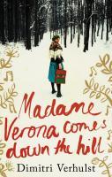 Madame Verona Comes Down The Hill