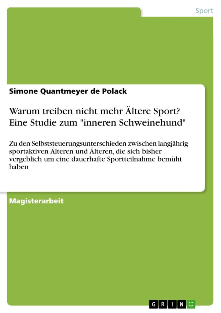 Warum treiben nicht mehr Ältere Sport? Eine Studie zum "inneren Schweinehund"