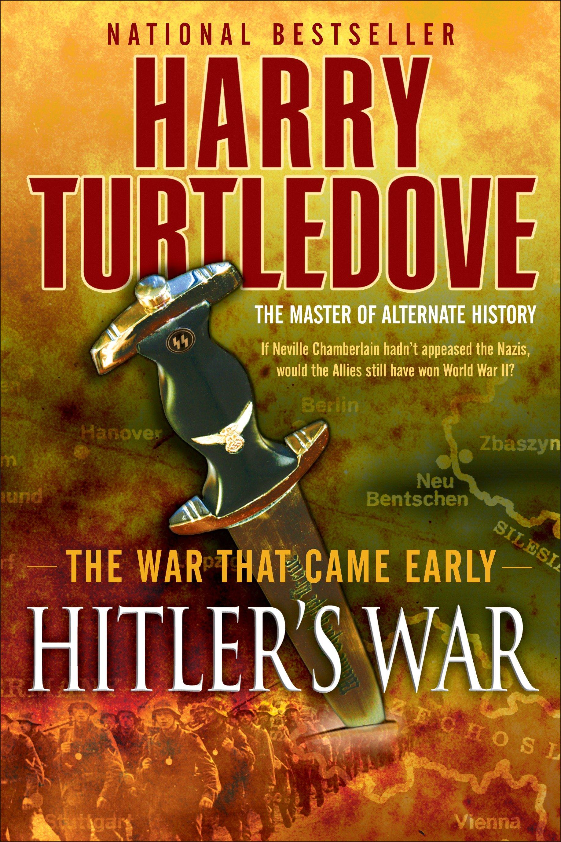 Hitler's War (The War That Came Early, Book One)