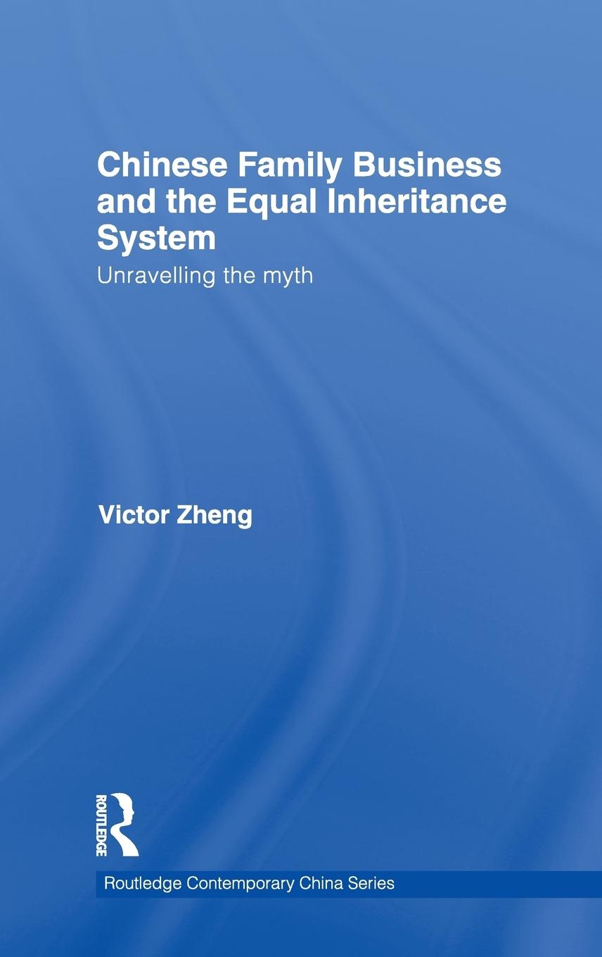 Chinese Family Business and the Equal Inheritance System