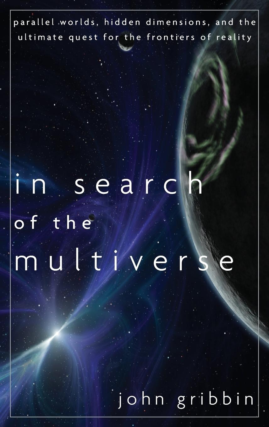 In Search of the Multiverse