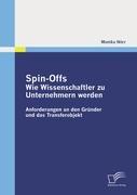 Spin-Offs: Wie Wissenschaftler zu Unternehmern werden