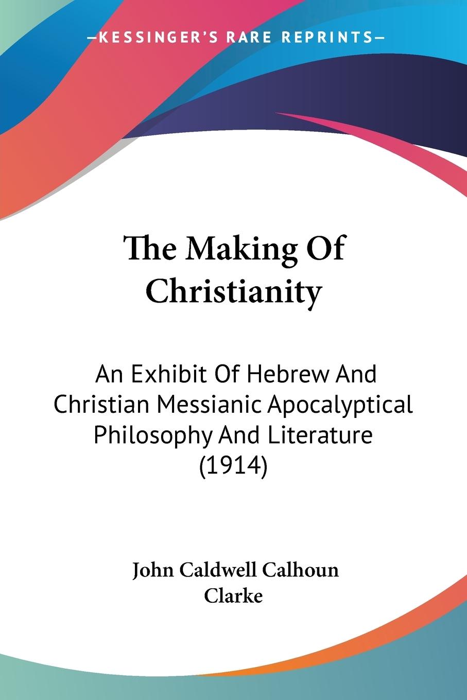 The Making Of Christianity