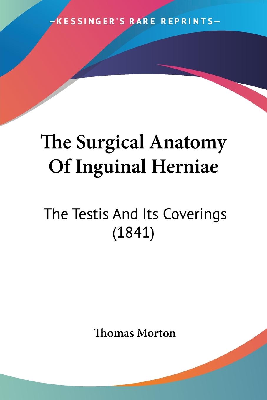 The Surgical Anatomy Of Inguinal Herniae