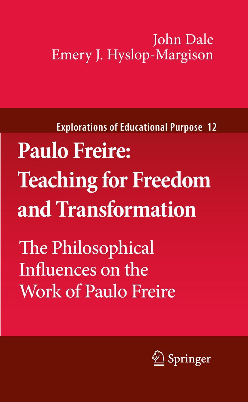 Paulo Freire: Teaching for Freedom and Transformation