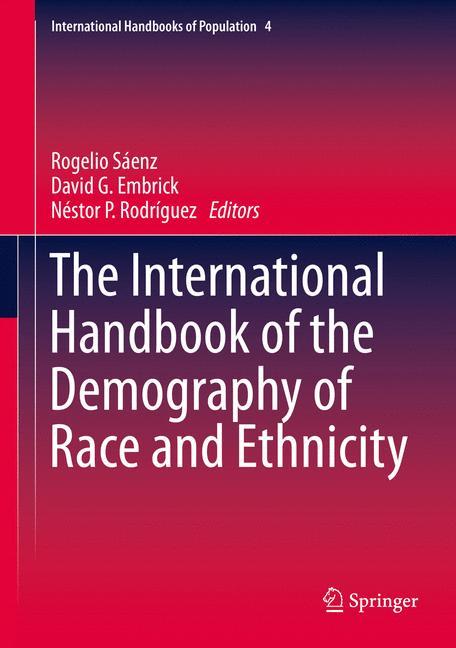 The International Handbook of the Demography of Race and Ethnicity