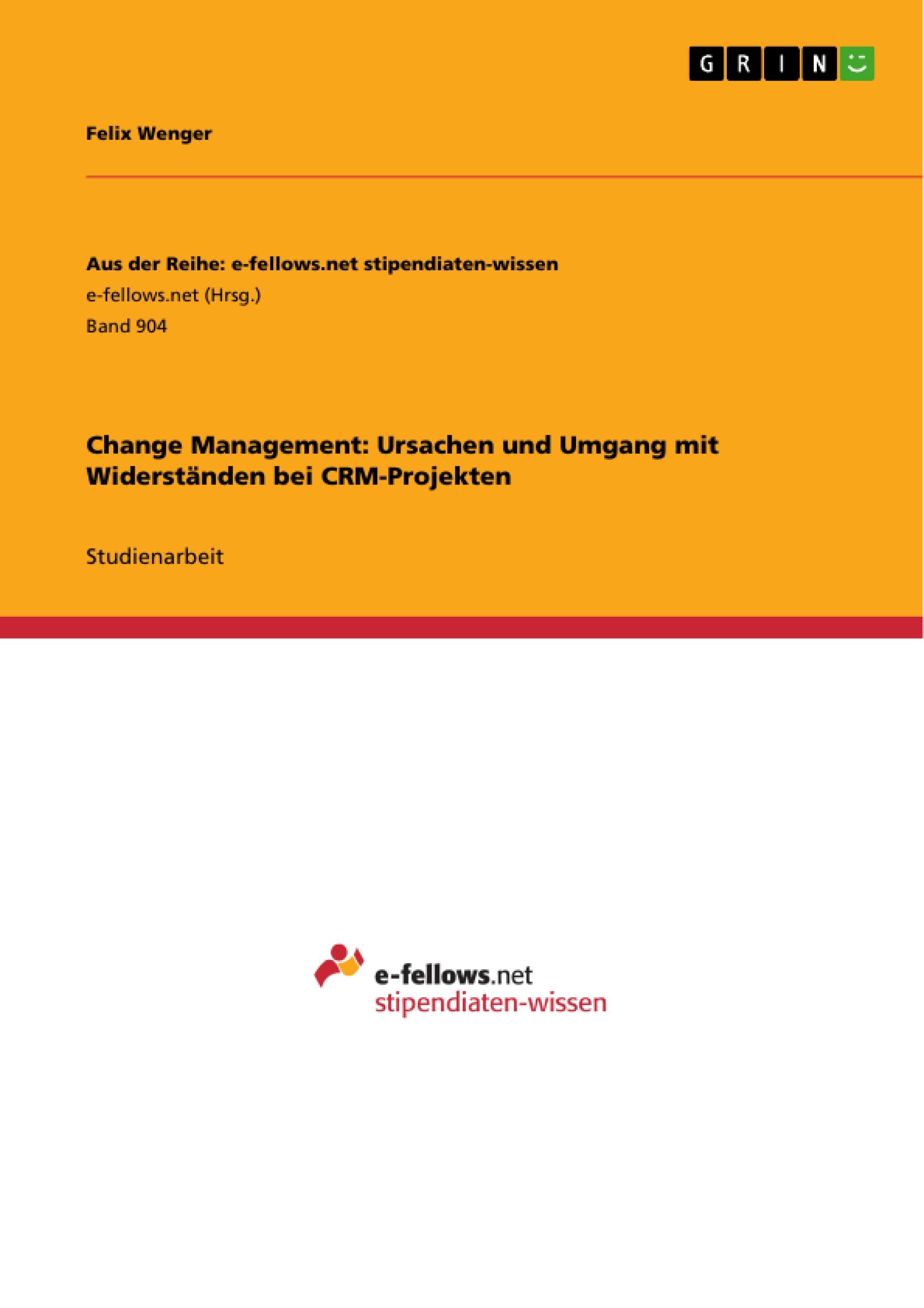 Change Management: Ursachen und Umgang mit Widerständen bei CRM-Projekten