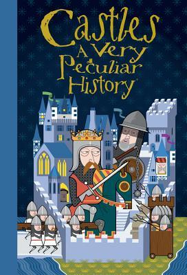 Castles: A Very Peculiar History(tm)